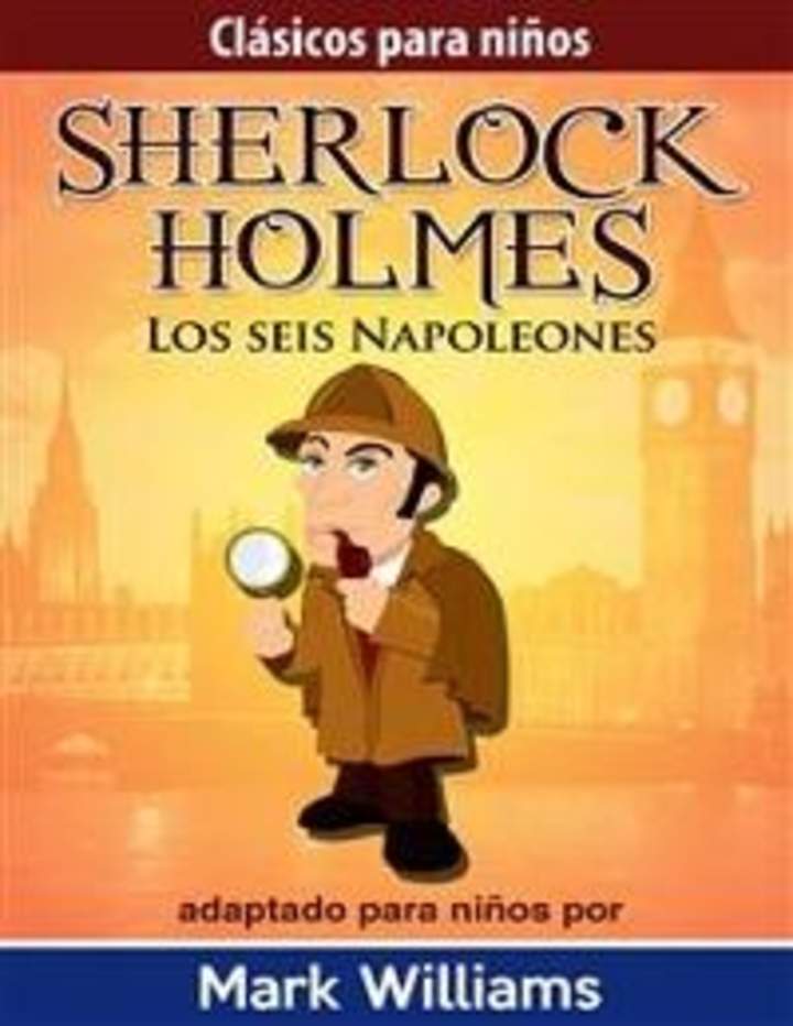 Sherlock Holmes. Sherlock Para Niños. Los seis napoleones Imagen portada