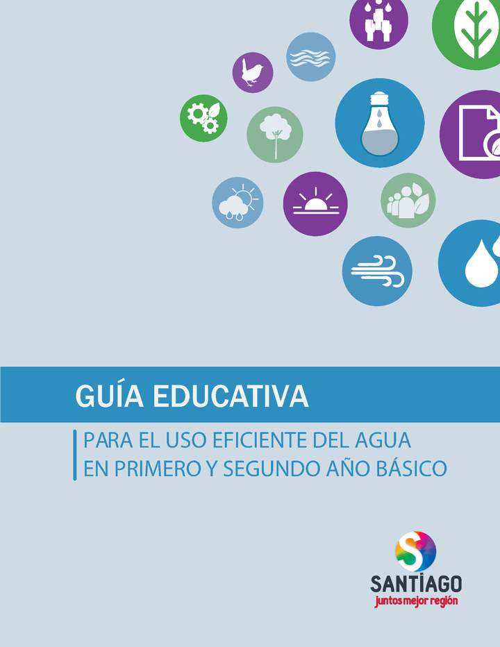Guía educativa docente para el uso eficiente del agua 1° y 2° Básico Imagen portada